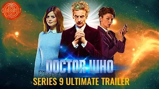 Doctor Who Series 9 | Ultimate Trailer | 2015 | Starring Peter Capaldi & Jenna Coleman