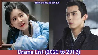 Zhao Lu Si and Wu Lei (Leo Wu) | Drama List (2023 to 2012) |