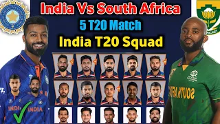 South Africa Tour Of India T20 Series 2022 | Team India Final T20 Squad | IND vs SA T20 Squad 2022