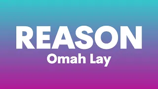 Omah Lay - Reason (Lyrics)| What is the reason you do not have peace of mind.....