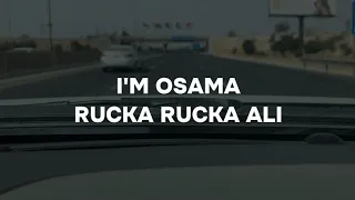 I'm Osama - Rucka Rucka Ali (Lyrics)