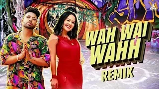 Wah Wai Wahh | Edm Mix | Neha Kakkar, Sukhe Muzical Doctorz | DJ Viju & DJ Harmix