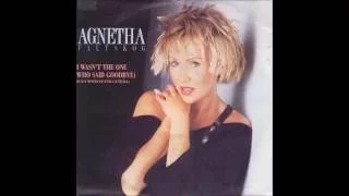 Agnetha Fältskog & Peter Cetera - 1987 - I Wasn't The One Who Said Goodbye