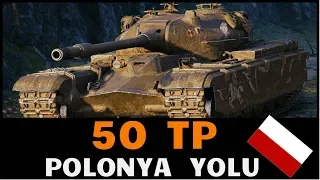 WoT || Polonya Yolu - 50TP ile Önce Mürettebat