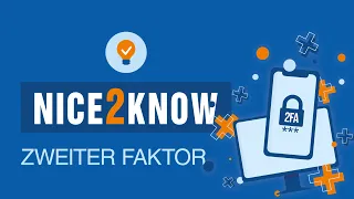 #Nice2Know: Zweiter Faktor