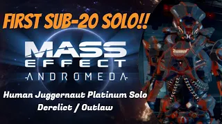 First Sub-20 Platinum Solo | Derelict / Outlaw | Mass Effect: Andromeda | Multiplayer