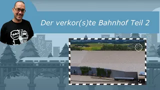 Teil 16 Neubau von Wendelstein Der verkorkste Bahnhof  Teil 2 (Kork kleben)