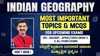 INDIAN GEOGRAPHY MOST EXPECTED QUESTIONS FOR SSC, RRB, APPSC, TSPSC GROUP - 1, 2, 3, 4 & OTHER EXAMS