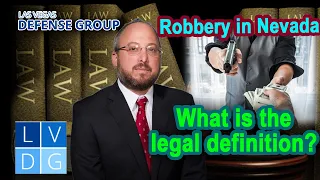 What is the legal definition of "robbery" in Nevada? (NRS 200.380)
