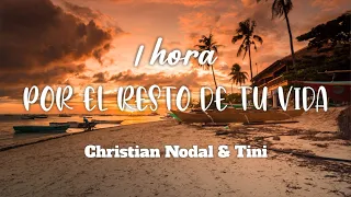 Christian Nodal & Tini - Por el Resto de Tu Vida - Loop 1 hora