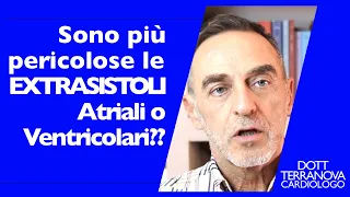 Sono più pericolose le Extrasistoli Atriali o Ventricolari?