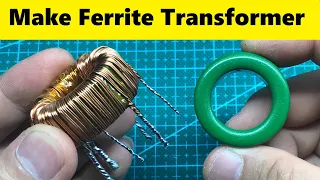 Make Ferrite Toroidal Transformer for Inverter