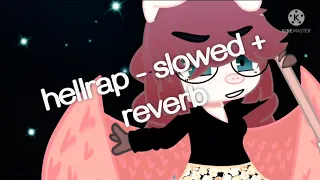 hellrap - slowed + reverb
