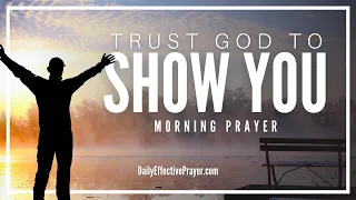 Find Clarity & Discernment Through This Morning Prayer & Trust God To Show You What You Need To See