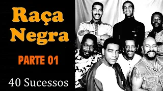 RaçaNegra  -  40 Sucessos