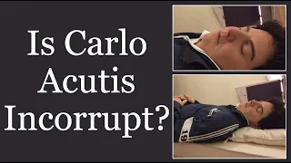 Is Carlo Acutis Incorrupt? (With Subtitles)