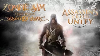 ASSASSIN'S CREED - UNITY Feat. Season of Ghosts