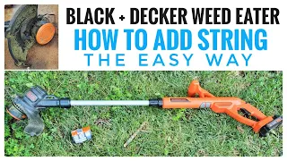 HOW TO RESTRING or Add String Black + Decker Weed Eater Grass Trimmer EASY WAY AFS SPOOL