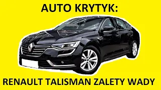 Renault Talisman opinie, recenzja, zalety, wady, usterki, jaki silnik, spalanie, ceny, używane?