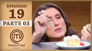 MASTERCHEF BRASIL (11/07/2017) | PARTE 3 | EP 19 | TEMP 04 #MasterChef100