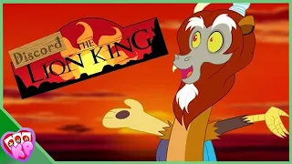 MLP Animation: Discord the Lion King