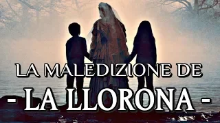 LA MALEDIZIONE DE "LA LLORONA" - La leggenda della donna che piange