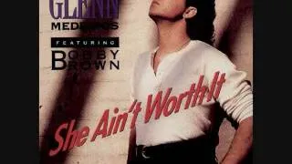 Glenn Medeiros - She Ain't Worth It (Feat. Bobby Brown)   SINGLE