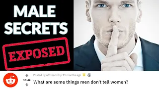 MALE SECRETS EXPOSED - What Men Will NEVER Admit To Women