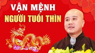 Vận Mệnh Người Tuổi Thìn (Con Rồng) - Thầy Thích Pháp Hòa