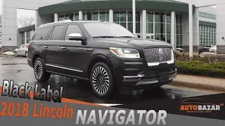 Новый 2018 Линкольн Навигатор Блэк Лейбл  видео. Тест драйв 2018 Lincoln Navigator Black Label.