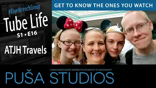 ATJH Travels | Tube Life S01 * E16  on Puša Studios