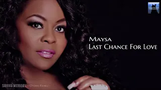 Maysa - Last Chance For Love