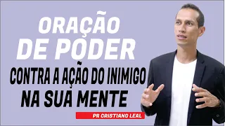 ORAÇÃO DE PODER CONTRA A AÇÃO DO INIMIGO NA SUA MENTE