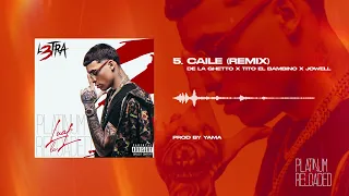 CAILE (Rmx) Luar La L ft. @Tbambino @delaghetto & Jowell L3TRA PLATINUM RELOADED 💿