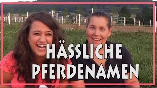 HÄSSLICHE PFERDENAMEN :P