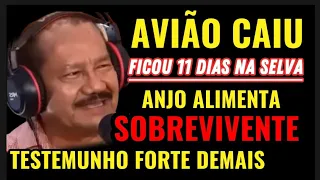 AVIÃO CAIU ANJO ALIMENTA SOBREVIVENTE NA SERVA - TESTEMUNHO IMPACTANTE