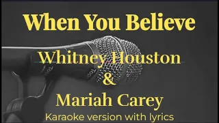 Whitney Houston, Mariah Carey - When You Believe (karaoke version  with lyrics)