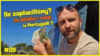 ZA ILE i dlaczego kupiliśmy działkę w Portugalii ?