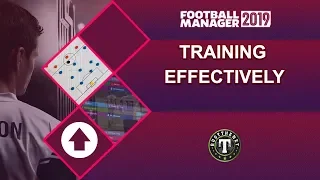 FM19 Training Effectively Football Manager 2019