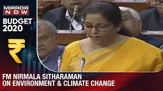 FM Nirmala Sitharaman on Environment and climate change | Budget 2020