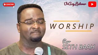 Rev Seth Baah Worship -  What shall I say unto the Lord