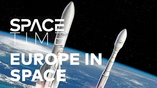 Europe In Space - Reliable Into The Next Frontier | SPACETIME - SCIENCE SHOW