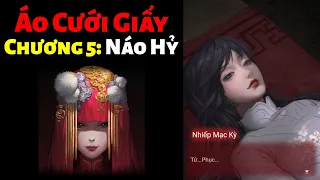 Áo Cưới Giấy - Chương 5: Náo Hỷ ("Cô Dâu Ma" Tiếng Việt)