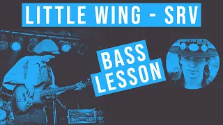 Little Wing Stevie Ray Vaughan Bass Lesson || Tommy Shannon (No.144)