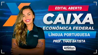 Concurso Caixa 2024 - Aula de Língua Portuguesa - Edital Aberto - AlfaCon