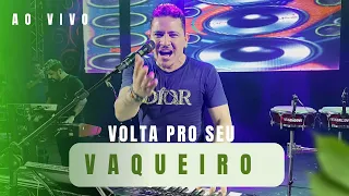 VOLTA PRO SEU VAQUEIRO ao vivo - Washington Brasileiro