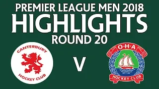 HIGHLIGHTS | 2018 PLM Round 20: Canterbury v OHA