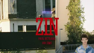 Paul Bertrand's "ZIN" Part