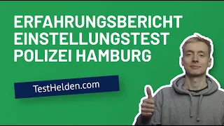 ERFAHRUNGSBERICHT POLIZEI EINSTELLUNGTEST Hamburg - Ablauf, Inhalte und Vorbereitungsmöglichkeiten