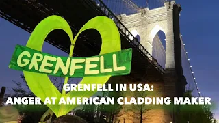 Grenfell In America: New Yorkers Discover “Deadly” Cladding Came From American Company